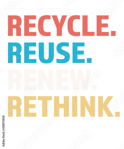 Recycle Reuse Renew Rethink Crisis Environmental Activism