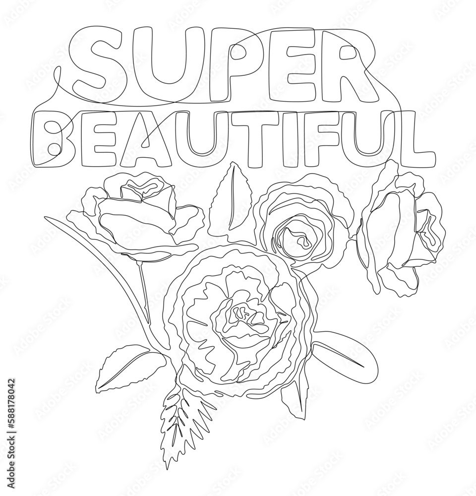 One continuous line of Super Beautiful word with rose flowers. Thin Line Illustration vector concept. Contour Drawing Creative ideas. One continuous line of Super Beautiful word with rose flowers. Thin Line Illustration vector concept. Contour Drawing Creative ideas.