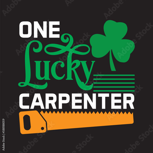 one lucky carpenter,T-shirt Deign,SVG Deign,vector,