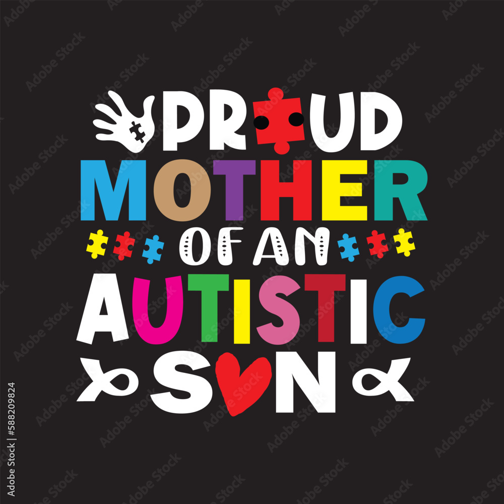 proud mother autism son T shirt design proud mother autism son T shirt design