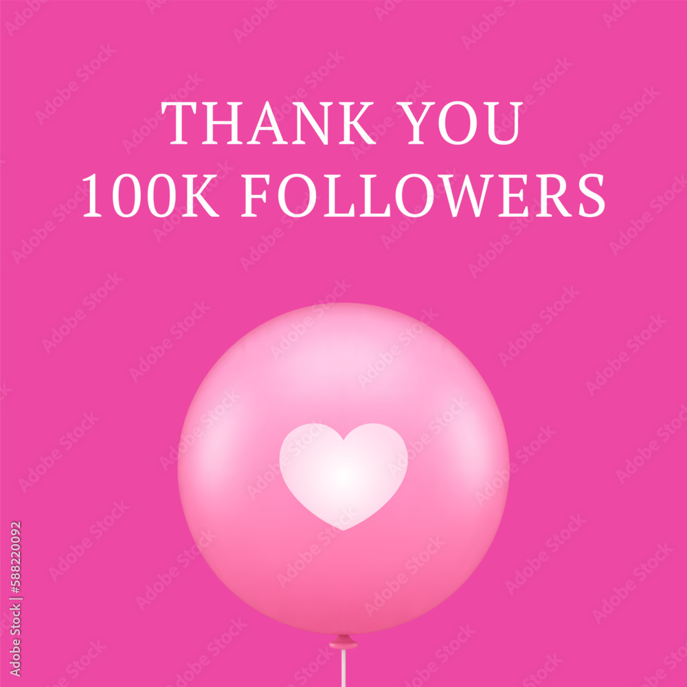 Thank you 100k followers pink air bubble heart social media post design template realistic vector
