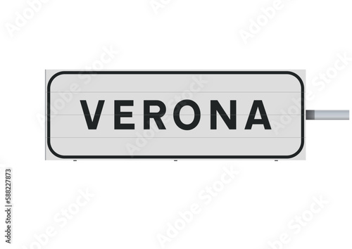 Vector illustration of the City of Verona (Italy) entrance white road sign on metallic post