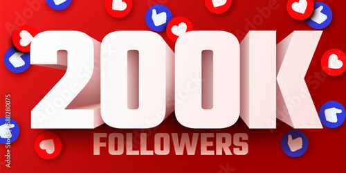 200k or 200000 followers thank you. Social Network friends, followers, Web user Thank you celebrate of subscribers or followers and likes. Vector illustration