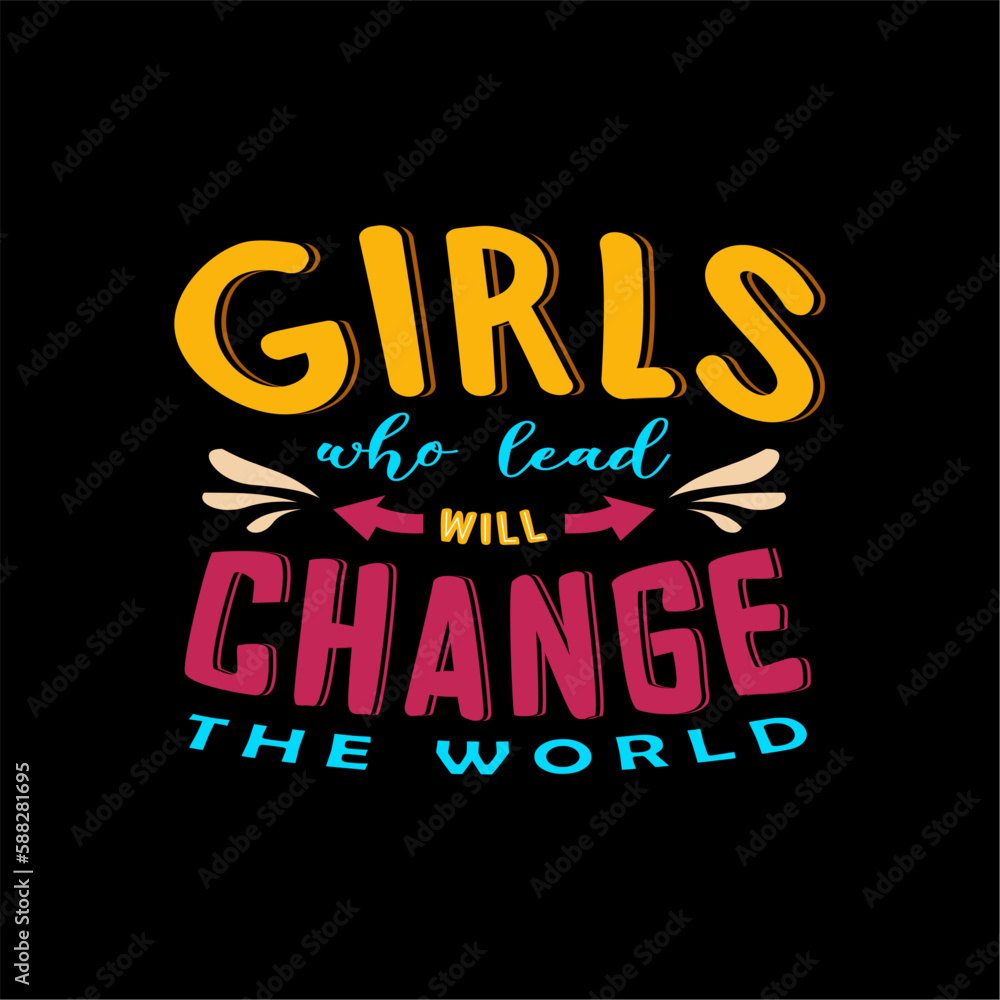 Obraz premium girls who lead will change the world
