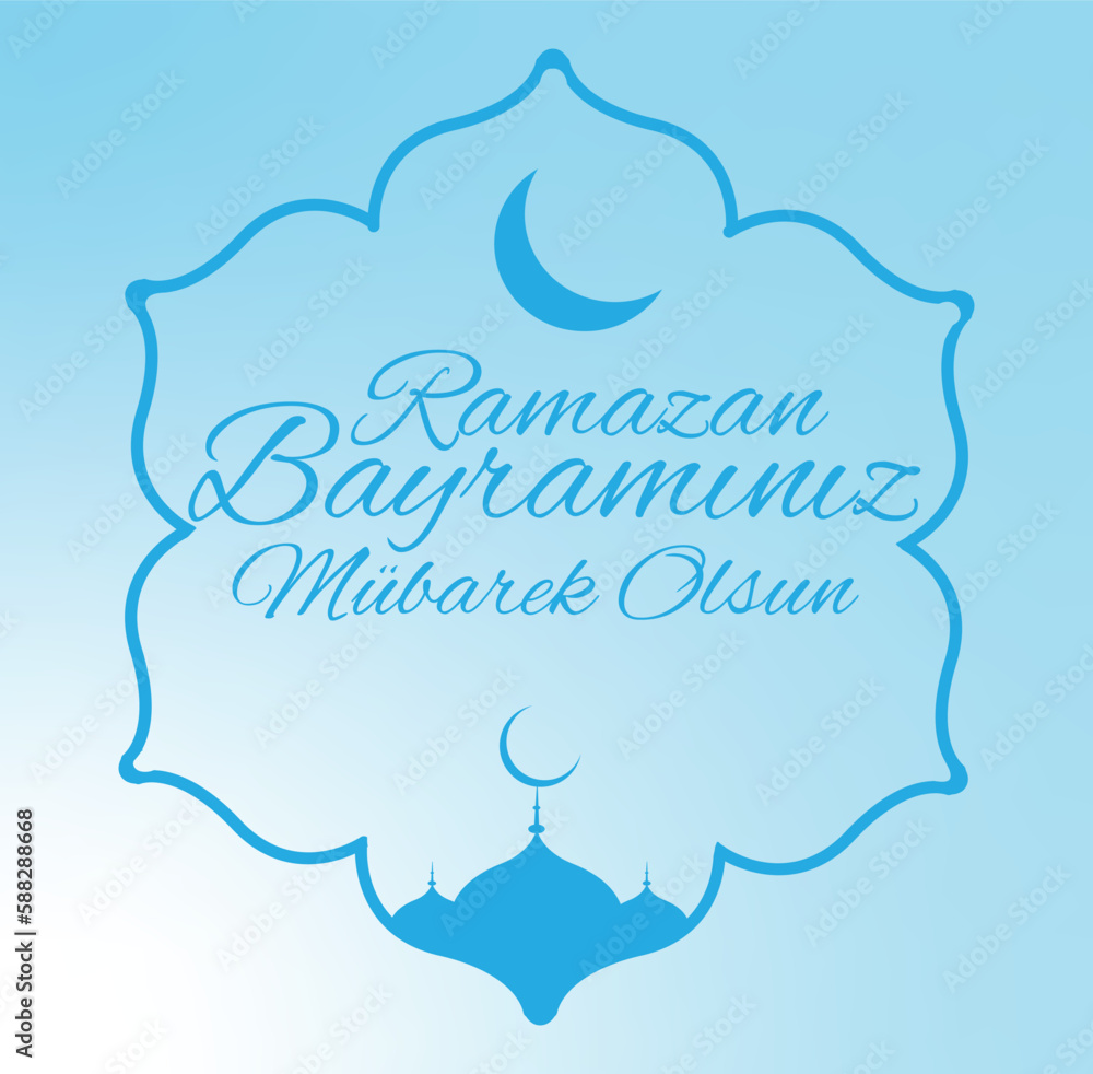 Ramazan Bayraminiz Mübarek Olsun Eid Mubarak Eid al-Fitr Mubarak Islamic Feast Greetings (Turkish: Ramazan