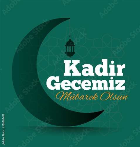 May your qadr night be blessed. translate: kadir geceniz mubarek olsun	 photo