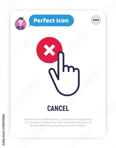 Cancel thin line icon: hand clicks button with cross mark. Rejected, declined. Modern vector illustration.