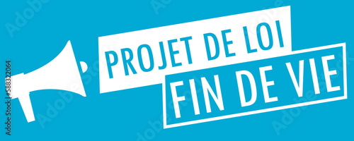 Projet de loi fin de vie