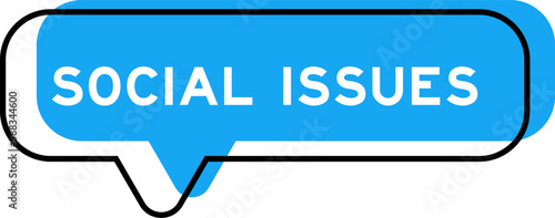 Speech banner and blue shade with word social issues on white background