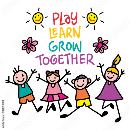 Play learn, grow together lettering. Educational posters for classroom. 