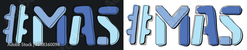 MAS Hashtag. Isolate curves doodle letters. Set 2 in 1. Blue colors. Popular Hashtag #MAS for social network, web resources, mobile apps, games. Stock vector picture.