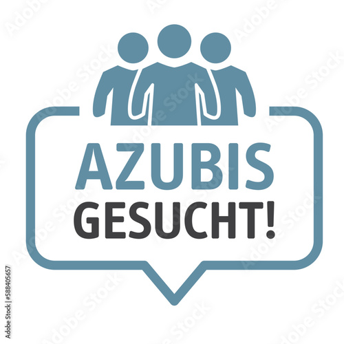 AZUBIS gesucht - Sprechblase mit deutschem Text