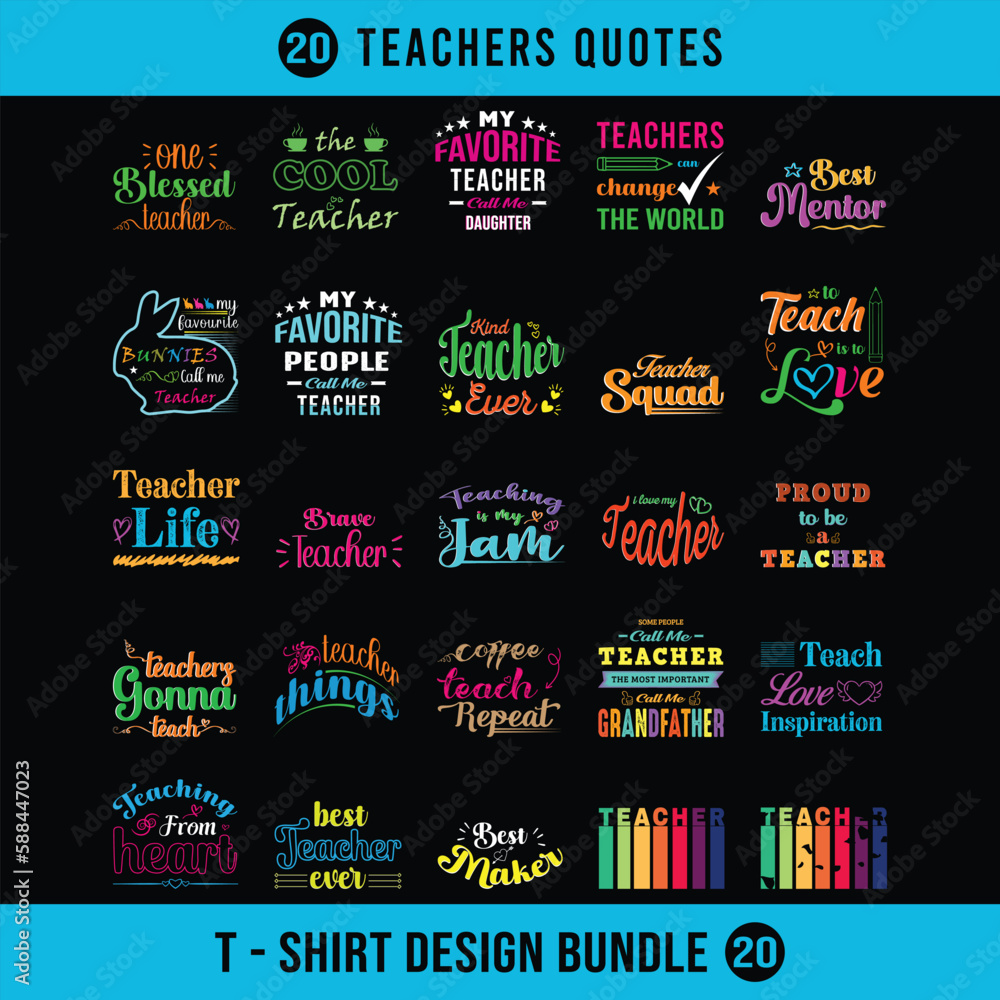 20 Teachers Quotes T shirts Design Bundle. Teacher t shirt design. Vector Illustration quotes. Template for t shirt, lettering, typography, print, gift card, label sticker, flyer, mug, Print on Demand
