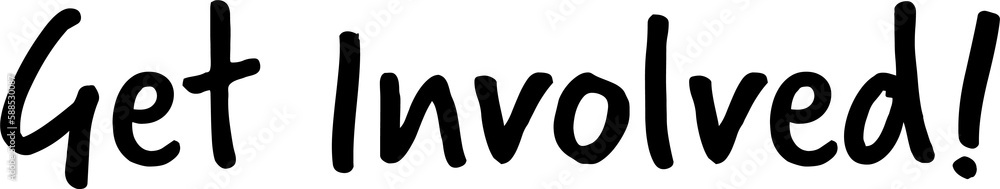 Get involved text against white background Get involved text against white background