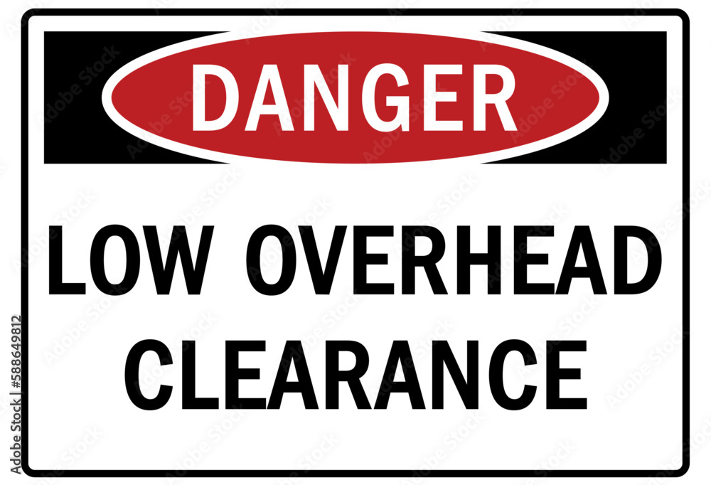 Watch your head warning sign and labels low overhead clearance Watch your head warning sign and labels low overhead clearance