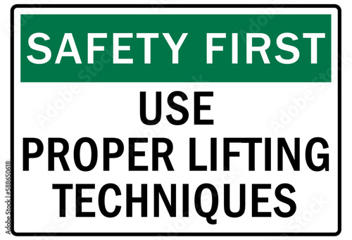 Lifting safety sign and labels use proper lifting techniques