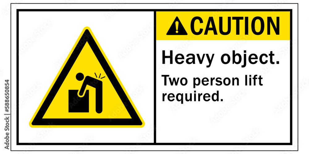 Lifting safety sign and labels heavy object. Two person lift required Lifting safety sign and labels heavy object. Two person lift required