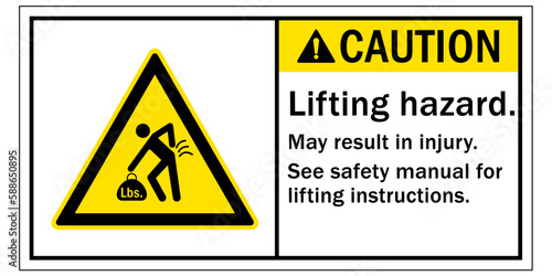 Lifting safety sign and labels lifting hazard. May result in injury. See safety manual for lifting instruction
