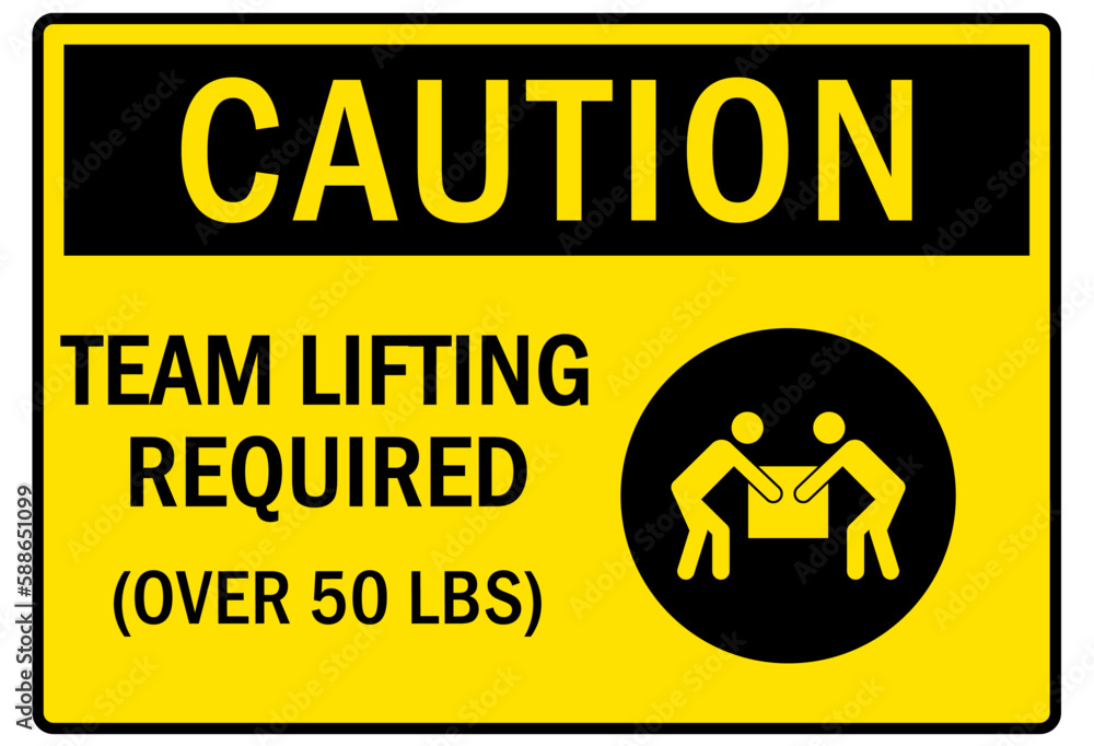 Lifting safety sign and labels team lifting required over 50 lbs Stock
