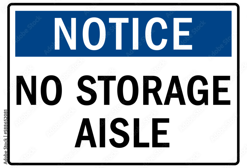 Keep aisle clear sign and labels no storage aisle