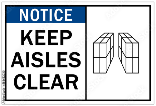 Keep aisle clear sign and labels keep aisle clear