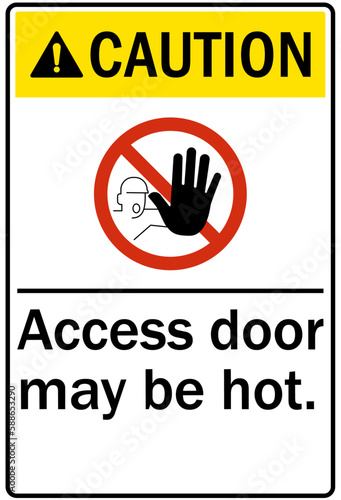 Hot warning sign and labels access door may be hot