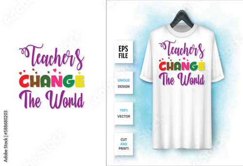 teachers change the world SVGF design graphic 