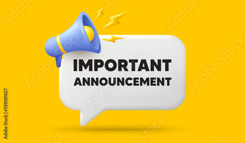 Important announcement tag. 3d speech bubble banner with megaphone. Special offer sign. Advertising discounts symbol. Important announcement chat speech message. 3d offer talk box. Vector