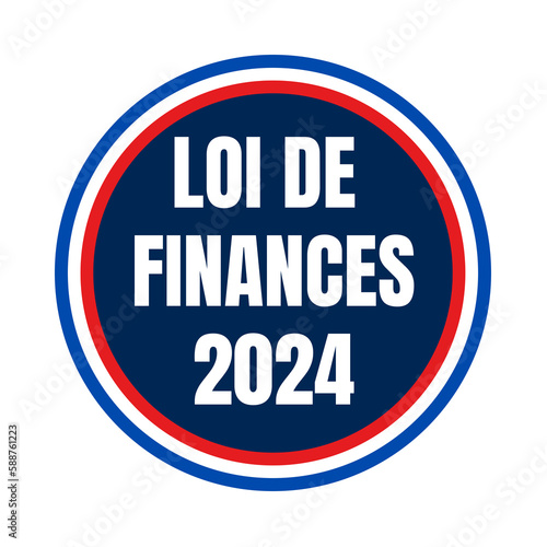 Symbole loi de finances 2024 en France photo