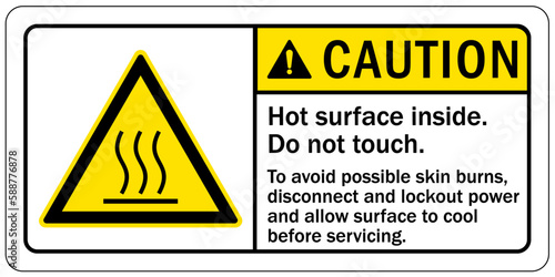 Hot warning sign and labels hot surface inside. Do not touch. To avoid possible skin burns, disconnect and lockout power and allow surface to cool before servicing