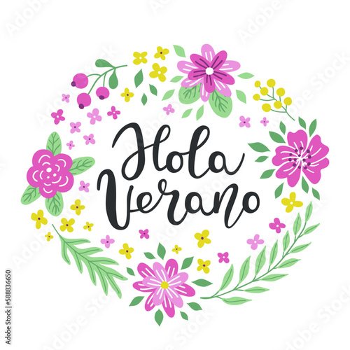 Hello Summer hand drawn lettering inscription in Spanish. Flower  leaves colorful square background. Floral wreath design for pillow  textile  embroidery  clothes print. EPS 10 vector illustration