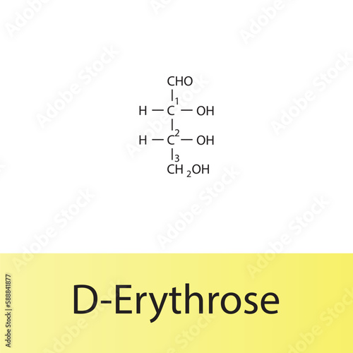 Straight chain form chemical structure of D-Erythrose sugar. Scientific vector illustration on white and yellow background, carbon numbering.