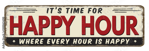 Happy hour vintage rusty metal sign