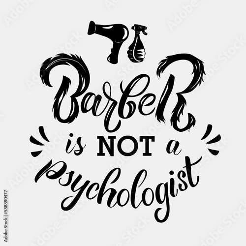 Hairstylist Mental Health Awareness Day. Lettering poster with barber instruments in handdrawn style. Barber is not a psychologist.