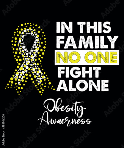 in this family, no one fights alone obesity awareness, cancer awareness shirt print template, vector clipart ribbon