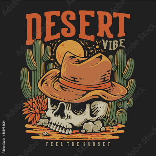 T Shirt Design Desert Vibes Feel The Sunset With Skull Wearing a Cowboy Hat Vintage Illustration (ID: 588958624)