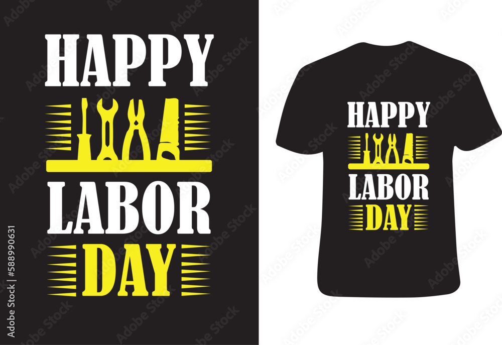 Happy Labors Day t shirt design Happy Labors Day t shirt design