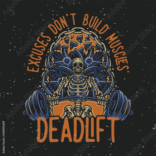 vector illustration excuses don't build muscles dead lift for t shirt design