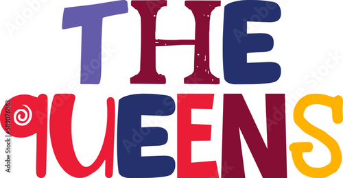 The Queens Typography Illustration for Label, Icon, Infographic, Mug Design