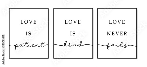 Love is patient, love is kind, love fails. Bible, religious vector quote. Typography christian print poster. Modern frame. Wall art sign for bedroom, wall decor. Set of 3 print.