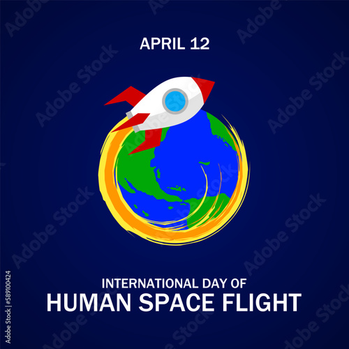 International day of human space flight theme template. Vector illustration. Suitable for Poster, Banners, background and greeting card. 