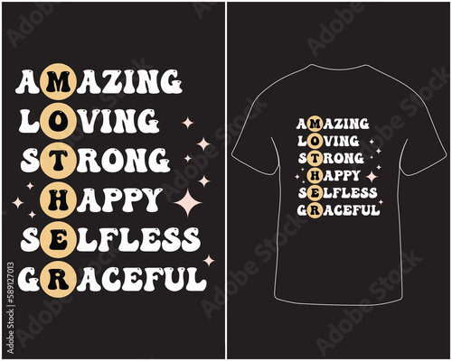 Amazing loving strong happy selfless graceful typography style vector t-shirt design