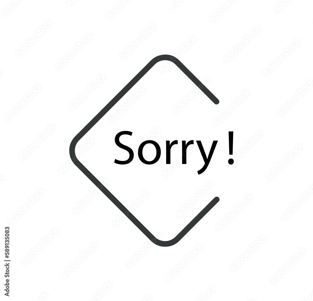 sorry sign on white background sorry sign on white background