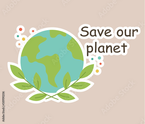 Concept Ecologic Earth save our planet title. The illustration portrays the concept of ecology using a flat vector design. Vector illustration.