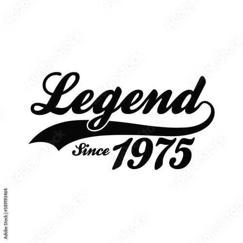 Legend Since 1975 T shirt Design Vector, Retro vintage design