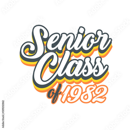 SENIORS CLASS OF 1982 t shirt Design vector, White background 