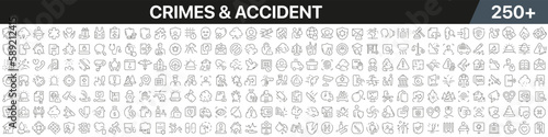 Crimes and accident linear icons collection. Big set of more 250 thin line icons in black. Crimes and accident black icons. Vector illustration