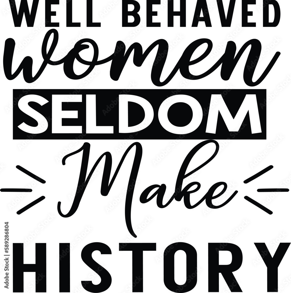 Obraz premium Women's Day Quotes, Happy womens day SVG file, women empowerment quotes t shirt design 