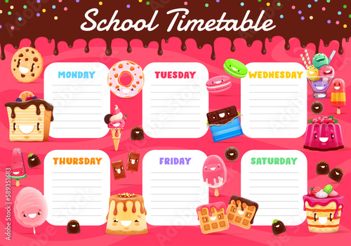 Timetable schedule cartoon ice cream, sweets and dessert characters. Education vector school timetable template with funny cotton candy, cake, pudding or cheesecake, chocolate and popsicle personages