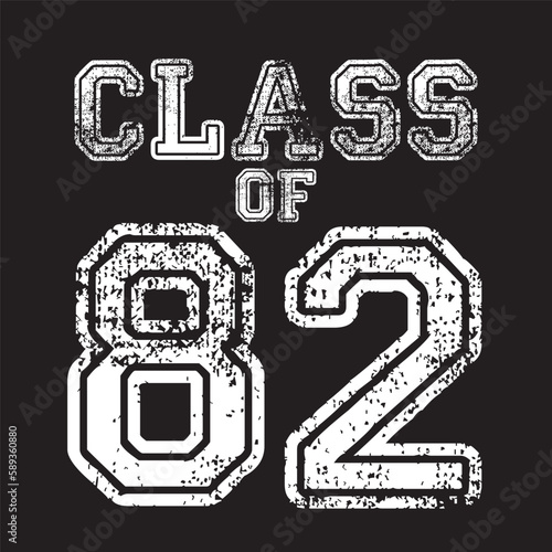 Class Of 82 T shirt design Vector